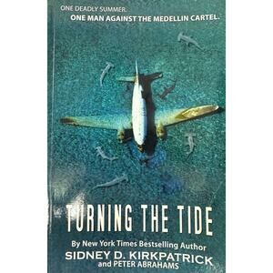 Turning the Tide by Sidney D. Kirkpatrick (Paperback)